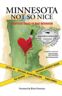 Coperta cărții 'Minnesota Not So Nice: Eighteen Tales of Bad Behavior - Barbara Merritt Deese'