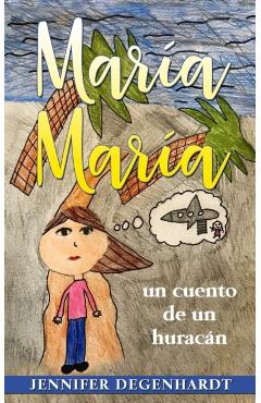Coperta cărții 'Mar�a Mar�a: un cuento de un hurac�n - Jennifer Degenhardt'