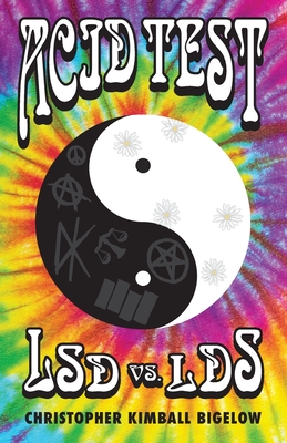 Acid Test: LSD vs. LDS - Christopher Kimball Bigelow