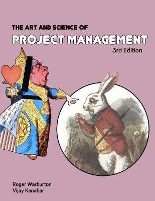 The Art and Science of Project Management 3rd Edition - Roger Warburton