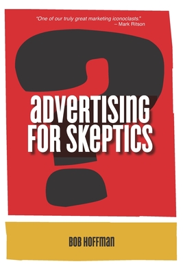 Advertising For Skeptics - Bob Hoffman