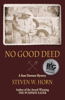 No Good Deed: A Sam Dawson Mystery - Steven W. Horn
