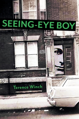 Coperta cărții 'Seeing-Eye Boy - Terence Winch'