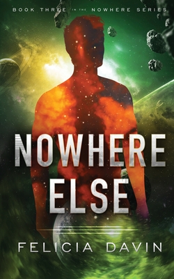 Nowhere Else - Felicia Davin