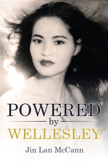 Powered By Wellesley - Jin Lan Mccann