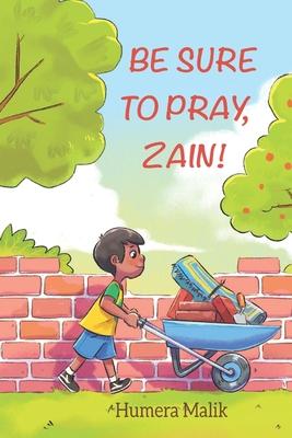 Be Sure to Pray, Zain! - Humera Malik