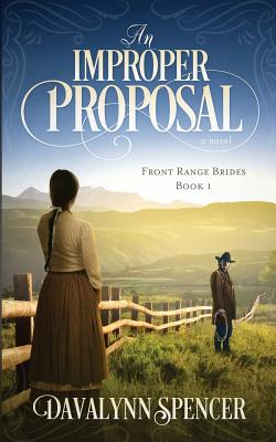 An Improper Proposal - Davalynn Spencer