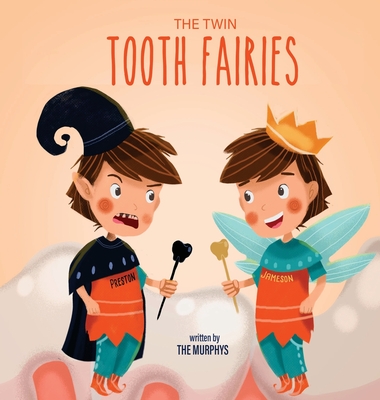 The Twin Tooth Fairies - The Murphys