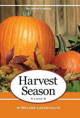 Harvest Season - Melanie Lageschulte
