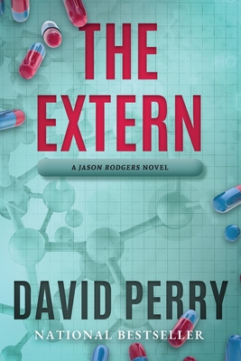 The Extern: A Jason Rodgers Novel - David Perry
