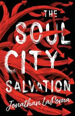 Coperta cărții 'The Soul City Salvation - Jonathan Lapoma'