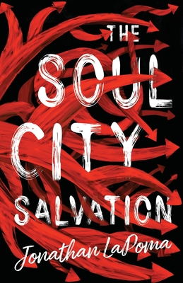 Coperta cărții 'The Soul City Salvation - Jonathan Lapoma'