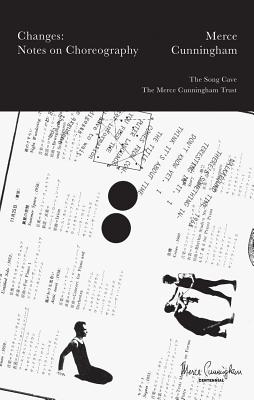 Coperta cărții 'Merce Cunningham: Changes: Notes on Choreography - Merce Cunningham'
