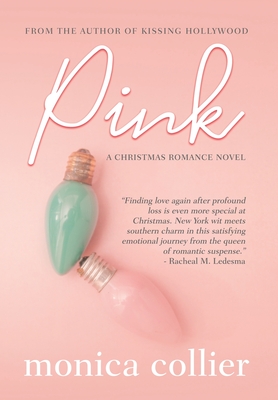 Pink: A Christmas Romance - Monica Collier