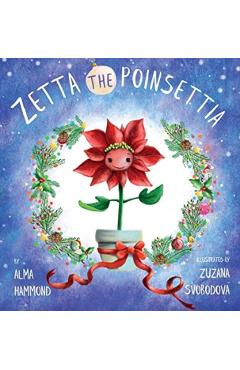 Zetta the Poinsettia - Alma Hammond