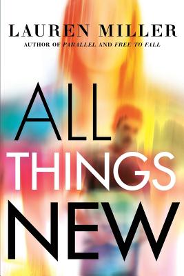 All Things New - Lauren Miller