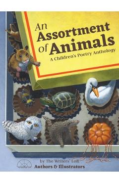 Poza produsului An Assortment of Animals: A Children's Poetry Anthology - Kristen Wixted