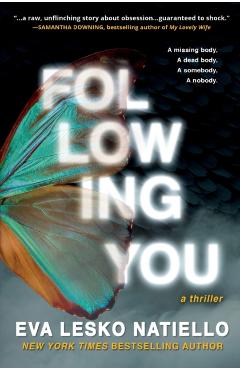 Following You: A dark novel about obsession - Eva Lesko Natiello
