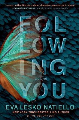 Following You: A dark novel about obsession - Eva Lesko Natiello