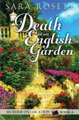 Death in an English Garden - Sara Rosett