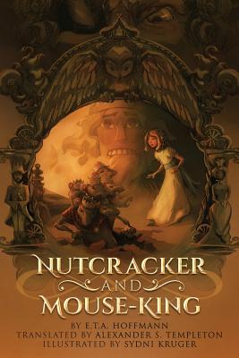 Nutcracker and Mouse-King - Alexander S. Templeton