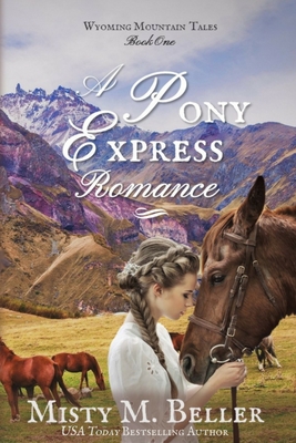 A Pony Express Romance - Misty M. Beller