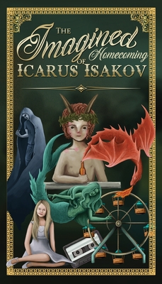 The Imagined Homecoming of Icarus Isakov - Steve Wiley
