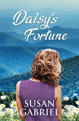 Daisy's Fortune: Southern Historical Fiction (Wildflower Trilogy Book 3) - Susan Gabriel