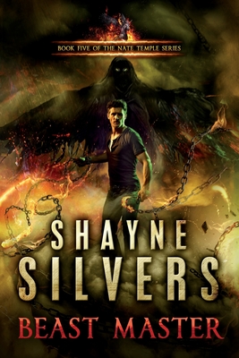 Beast Master: The Nate Temple Series Book 5 - Shayne Silvers