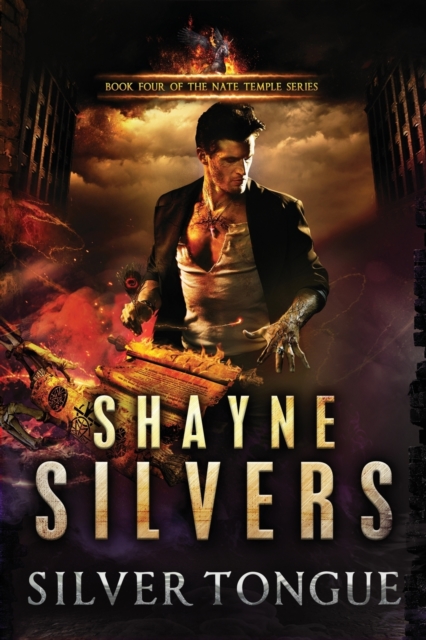 Silver Tongue: The Nate Temple Series Book 4 - Shayne Silvers