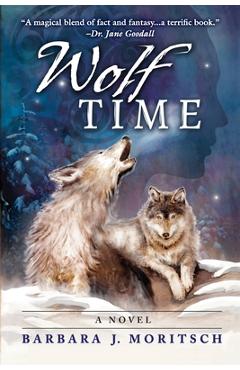 Coperta cărții 'Wolf Time - Barbara J. Moritsch'