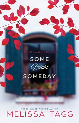 Some Bright Someday - Melissa Tagg