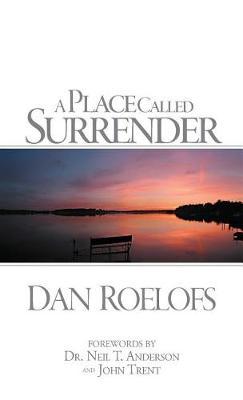 A Place Called Surrender - Dan Roelofs