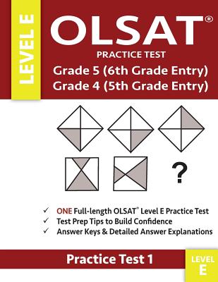Olsat Practice Test Grade 5 (6th Grade Entry) & Grade 4 (5th Grade Entry)-Level E-Test 1: One Olsat E Practice Test (Practice Test One), Gifted and Ta - Gifted And Talented Test Prep Team
