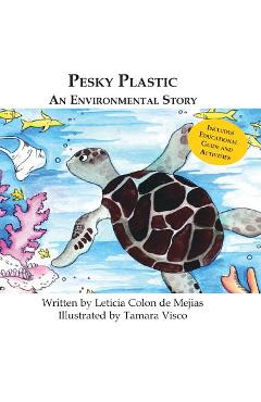 Coperta cărții 'Pesky Plastic: An Environmental Story - Leticia Colon De Mejias'