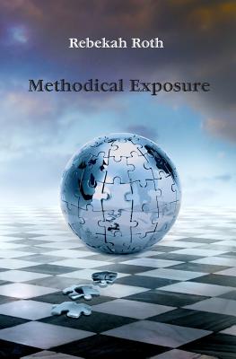 Methodical Exposure - Rebekah Roth