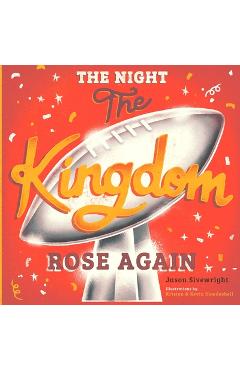 Coperta cărții 'The Night The Kingdom Rose Again - Jason Sivewright'