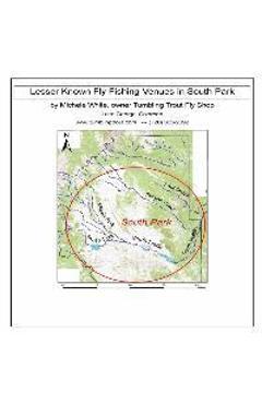 Coperta cărții 'Lesser Known Fly Fishing Venues in South Park, Colorado: Every Public Access in South Park Basin outside of the Dream'