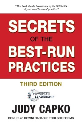 Secrets of the Best-Run Practices, 3rd Edition - Judy Capko