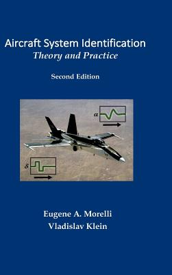 Aircraft System Identification: Theory and Practice - Eugene Morelli