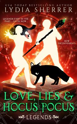 Love, Lies, and Hocus Pocus Legends - Lydia Sherrer