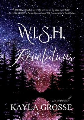 W.I.S.H.: Revelations - Kayla Grosse