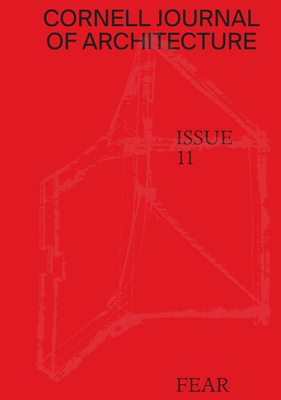 Coperta cărții 'Cornell Journal of Architecture 11: Fear - Val Warke'