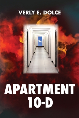 Apartment 10-D - Verly E. Dolce