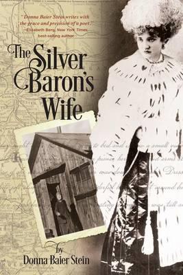 The Silver Baron's Wife - Donna Baier Stein