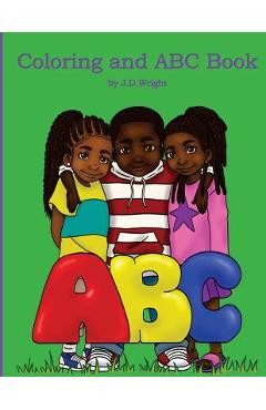 Coperta cărții 'Coloring and ABC Book by J.D.Wright - J. D. Wright'