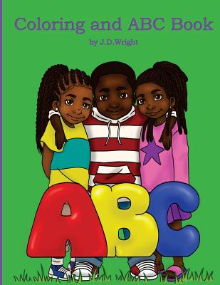 Coloring and ABC Book by J.D.Wright - J. D. Wright