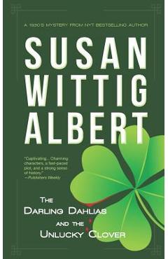 Poza produsului The Darling Dahlias and the Unlucky Clover - Susan Wittig Albert