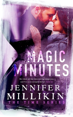 Magic Minutes: The Time Series Book Two - Jennifer Millikin