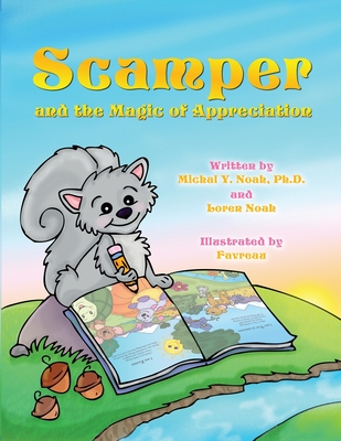 Scamper And The Magic Of Appreciation - Michal Y. Noah